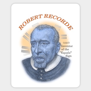 Robert Recorde, Inventor of the &quot;Equals&quot; Sign Sticker